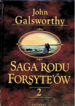 Saga rodu Forsyteów Tom 2