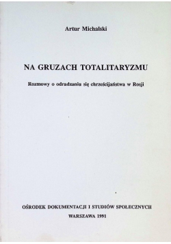 Na gruzach totalitaryzmu