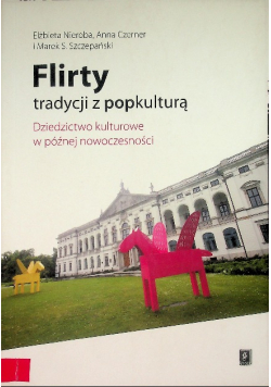 Flirty tradycji z popkulturą