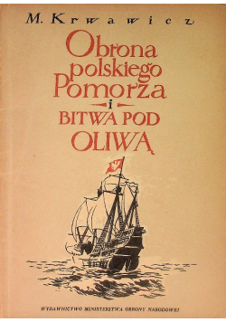 Obrona polskiego pomorza i bitwa pod oliwą