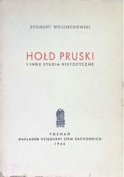 Hołd Pruski i inne studia historyczne 1946 r.