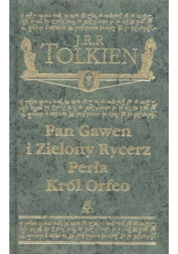 Pan Gawen i Zielony Rycerz. Perła. Król Orfeo