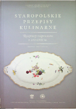 Taropolskie przepisy kulinarne Receptury rozproszone z XVI XVIII w
