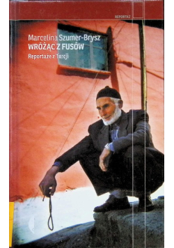 Wróżąc z fusów Reportaże z Turcji