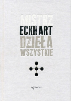 Eckhart Dzieła wszystkie Tom 2