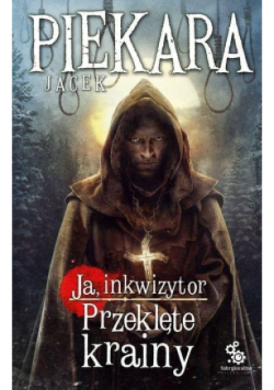 Ja inkwizytor Przeklęte krainy
