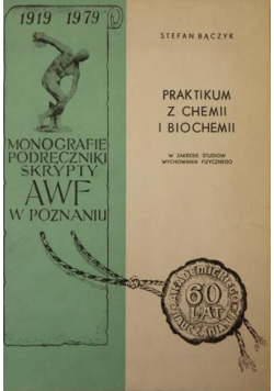 Praktikum z chemii i biochemii w zakresie studiów wychowania fizycznego