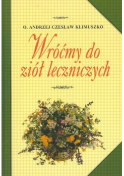 Wróćmy do ziół leczniczych