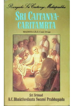 Sri Caitanya Caritamrta Madhya Lila Część 2