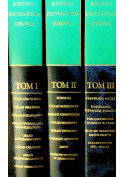 Rodzinna encyklopedia zdrowia Tom I do III