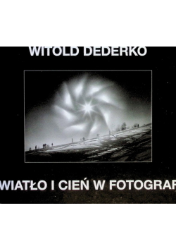 Światło i cień w fotografii