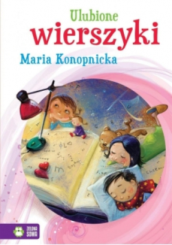 Ulubione wierszyki Maria Konopnicka