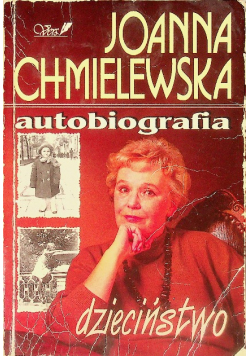 Chmielewska Autobiografia Dzieciństwo