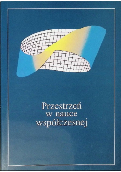 Przestrzeń w nauce współczesnej Tom III