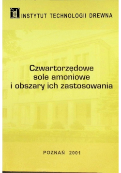 Czwartorzędowe sole amoniowe i obszary ich zainteresowania