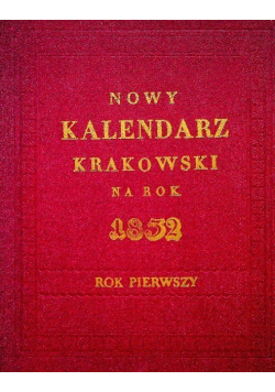 Nowy kalendarz krakowski na rok 1832