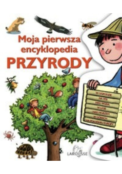 Moja pierwsza encyklopedia przyrody