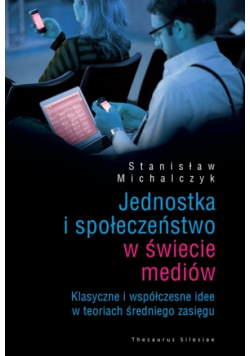 Jednostka i społeczeństwo w świecie mediów