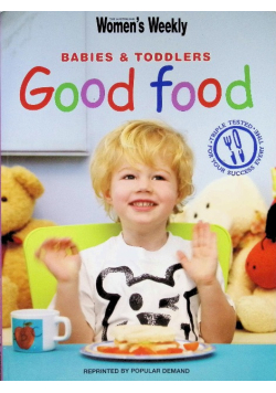 Babies and Toddlers Good Food