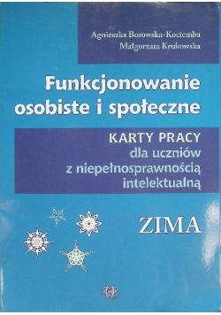 Funkcjonowanie osobiste i społeczne Karty pracy dla uczniów z niepełnosprawnością intelektualną Zima