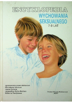 Encyklopedia Wychowania Seksualnego 7 - 9 lat