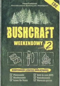 Bushcraft weekendowy Część 2