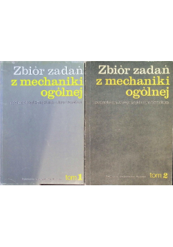 Zbiór zadań z mechaniki ogólnej Tom 1 i 2