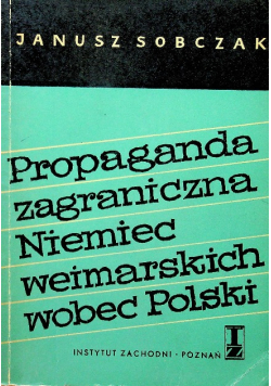 Propaganda zagraniczna Niemiec weimarskich wobec Polski