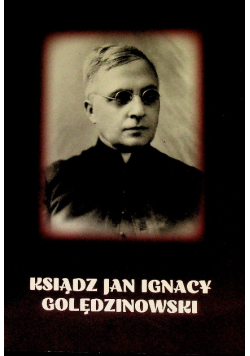 Ksiądz Jan Ignacy Golędzinowski