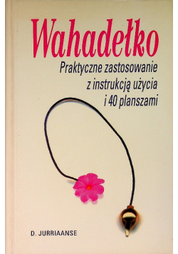 Wahadełko Praktyczne zastosowanie z instrukcją użycia i 40 planszami