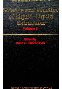 Science and Practice of Liquid Liquid Extraction Volume 2