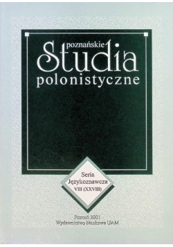 Poznańskie Studia Polonistyczne. (Seria Językoznawcza VIII / XXVIII)