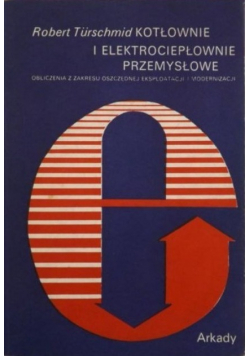Kotłownie i elektrociepłownie przemysłowe