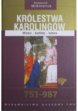 Królestwa Karolingów 751 - 987