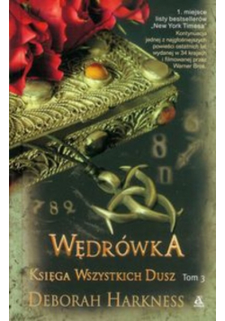 Księga wszystkich dusz Tom 3 Wędrówka