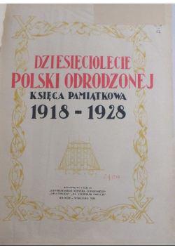 Dziesięciolecie Polski Odrodzonej 1918-1928 1928 r.