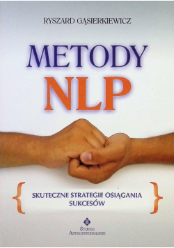 Metody NLP skuteczne strategie osiągania sukcesów