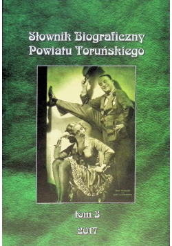 Słownik biograficzny powiatu toruńskiego Tom 3