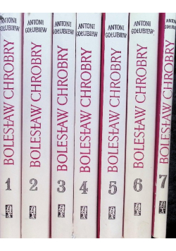 Bolesław Chrobry Tom 1 do 7