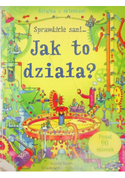 Sprawdźcie sami Jak to działa?