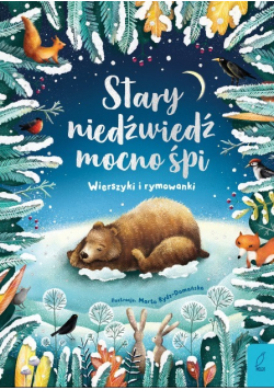 Stary niedźwiedź mocno śpi Wierszyki i rymowanki