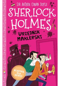 Klasyka dla dzieci Sherlock Holmes Tom 19 Urzędnik maklerski Arthur Conan Doyle