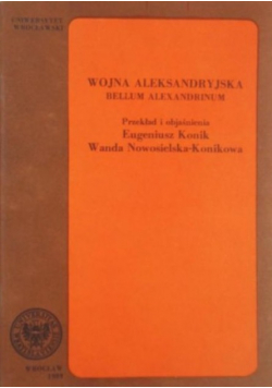 Wojna Aleksandryjska. Bellum Alexandrium