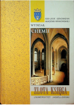 Złota Księga Wydziału Chemii Tom I