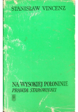 Na wysokiej połoninie Prawda Starowieku