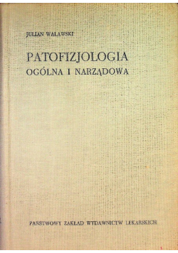 Patofizjologia ogólna i narządowa
