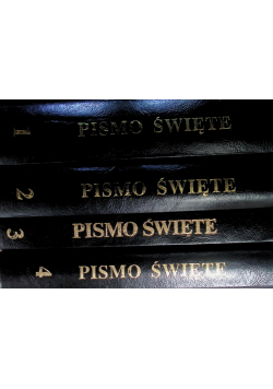 Pismo Święte Stary I Nowy Testament Tom I do IV