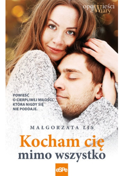 Kocham cię mimo wszystko