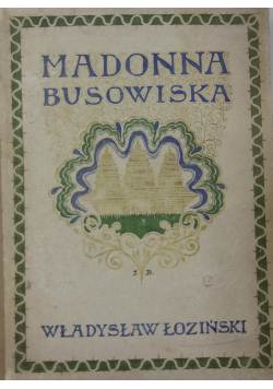 Madonna Busowiska 1911 r.