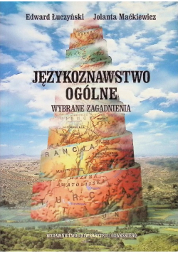Językoznawstwo ogólne  Wybrane zagadnienia